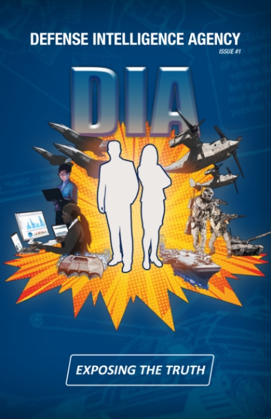 Image showing two silhouettes in front of armed men, military vehicles, a woman on a computer system, and another holding a laptop. Main title. D.I.A. Subtitle. Exposing the truth. Issue number 1.