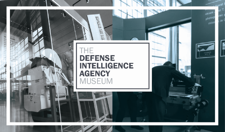 Image of a museum setting with title. The Defense Intelligence Agency Museum.