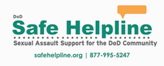 Image of helpline link with main title. D-O-D Safe Helpline. Subtitle. Sexual assault support for the D-O-D- community. Safehelpline.org. 877-995-5247