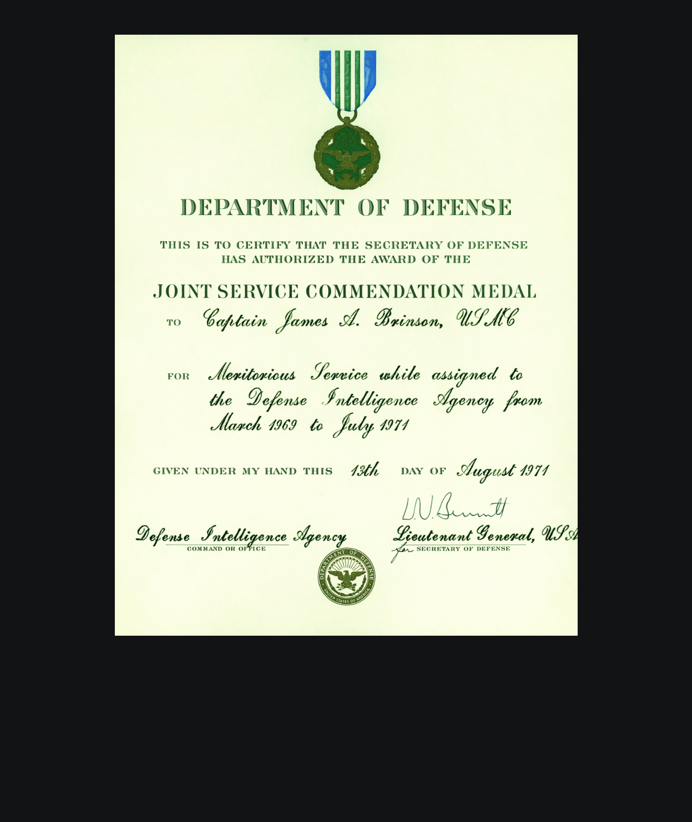 The Joint Service Commendation MedalThe official Department of Defense certificate awarding the Joint Service Commendation Medal to Captain James A. Brinson, USMC, for meritorious service from March 1969 to July 1971. Also features the Joint Service Commendation Medal.