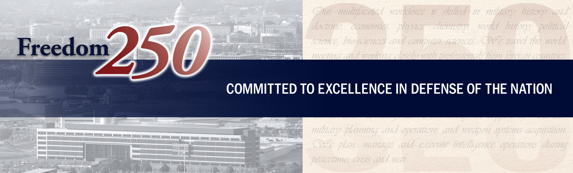Freedom 250 banner featuring the U.S. Capitol, a modern agency building, and the motto Committed to Excellence in Defense of the Nation.